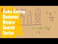 875 Koko Eating Bananas Binary Search Series Coders Camp