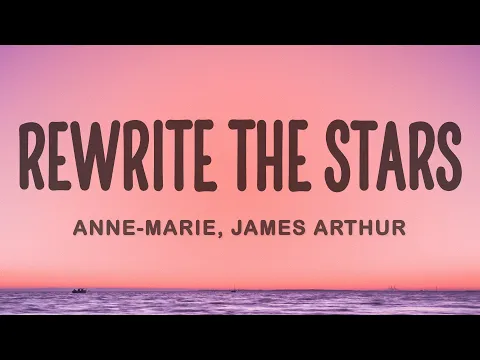 Download MP3 Anne-Marie, James Arthur - Rewrite The Stars