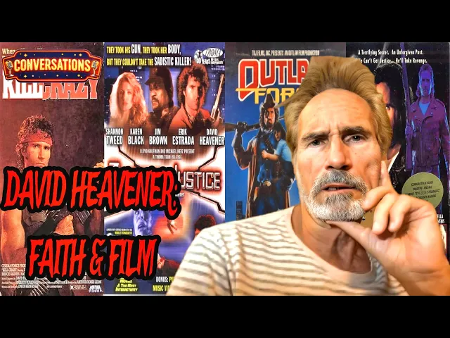 Video: David Heavener Interview – Filmmaking, Faith & Independent Cinema | Conversations