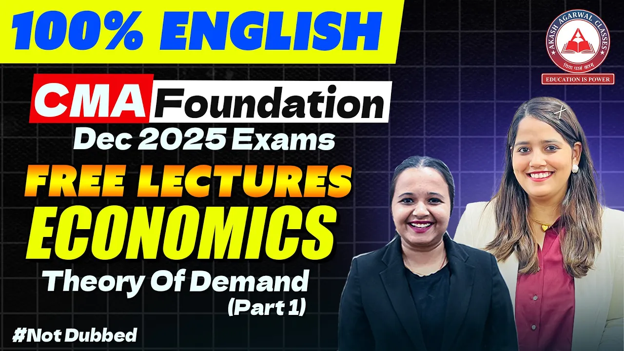 CMA Foundation Economics | 100% English | Lec 09 Theory Of Demand Part 1