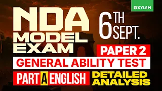 Xylem NDA Model Exam September 6th Paper 2 General Ability Test Part A English - Detailed Analysis