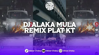 Download DJ ALAKA MULA PLAT KT | DJ MINIMIX MODE ON 2021 VIRAL TIK TOK TERBARU 2024 YANG KALIAN CARI ! MP3