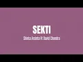 Lagu SEKTI - SHINTA ARSINTA FT DAVID CHANDRA | SEKTI LIRIK