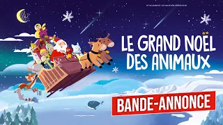 LE GRAND NOËL DES ANIMAUX | BANDE-ANNONCE