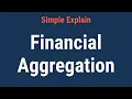 What is Financial Aggregation How Does it Work