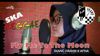 Download Fly Me To The Moon - Frank Sinatra (Cover) SKA REGGAE by SKAng Parkir X Afna MP3