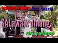 Download Lagu SALAWAIK DULANG dendang Minang populer (cover)  Riri yuliana,aulia music with Dj Zus Sandy