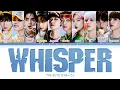 THE BOYZ (더보이즈) - 'WHISPER' Color Coded Lyrics/가사 (Han/Rom/Eng)