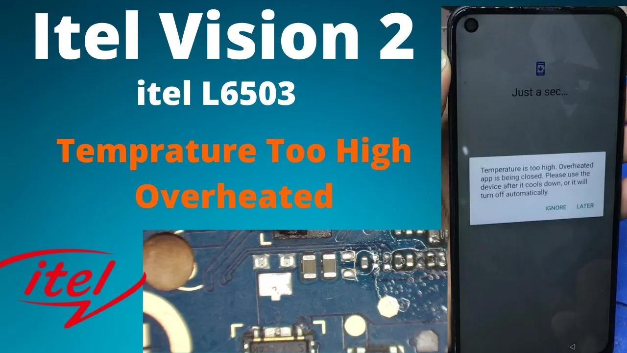 Itel Vision 2 Temperature Too High Overheated || itel L6503 Temperature Too High