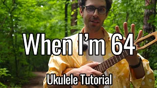Download The Beatles When I'm Sixty Four (Ukulele Tutorial) MP3
