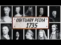 Famous People We ve Lost in 1735 - Obituary in 1735
