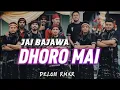 Download Lagu JAI BAJAWA - DHORO MAI - DELON RMXR 2025