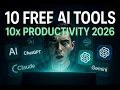 10 Free AI Tools That Will 10x Your Productivity in 2026 No Paid Plans