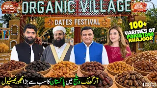 Pakistan’s Biggest Khajoor Festival 2026! | 100+ Varieties of Khajoor | Lahore Organic Village