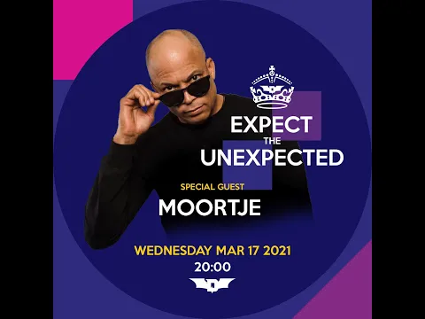 Download MP3 Expect the unexpected: DJ MOORTJE
