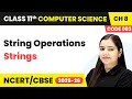 String Operations - Strings Class 11 Computer Science Chapter 8 CBSE 2025-26