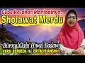 Sholawat Biirosulillahi Hiwal Badawi Versi Berbeda Hj. Ertin Iriansih