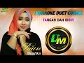 Lagu ✨ TANGAN DAN BIBIR ✨ KARAOKE TANPA VOKAL COWOK / cover \