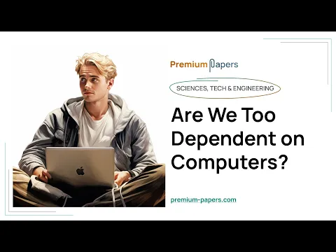 Download MP3 Are We Too Dependent on Computers? - Essay Example