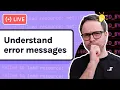 How to Understand Code Error Messages and Fix Your Problems