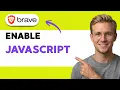 How to Enable JavaScript in Brave Browser 2026 Full Guide