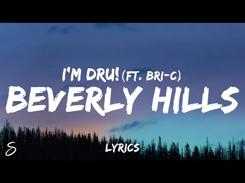 Download MP3 I'm Dru! - BEVERLY HILLS (Lyrics) ft. Bri-C