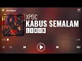 Download Lagu XPDC - Kabus Semalam [Lirik]