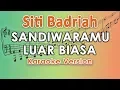 Download Lagu Siti Badriah - Sandiwaramu Luar Biasa feat. RPH \u0026 Donall (Karaoke Lirik Tanpa Vokal) by regis