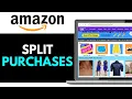 How To Split Amazon Purchases on Multiple Credit Cards 2025 FULL TUTORIAL