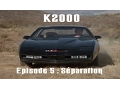 Download Lagu K2000 : Le retour de KITT | Saison 1 Episode 5 | Séparation