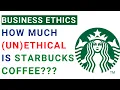 Starbucks Business Ethics Social Responsibility Issues MBA case study example with solution