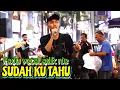 Download Lagu SUDAH KU TAHU||Vocal dia memang padu.semua tercengang dengar dia nyanyi walau pun hujan melanda..