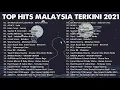 Download Lagu Top Hits Malaysia Terkini 2021 - Top Hits Melayu Spotify 2021