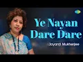 Lagu Ye Nayan Dare Dare | ये नयन दरे दरे | Hindi Cover Song | Jayanti Mukherjee | Saregama Open Stage