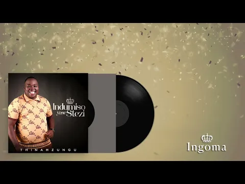 Download MP3 Thinah Zungu - Ingoma (Official Audio)