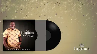 thinah zungu ingoma official audio