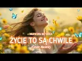 Download Lagu Muzyczka do Tańca - Życie to są chwile ( Cover Akcent)
