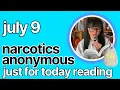 Just For Today July 9 - Narcotics Anonymous kelseainrecovery