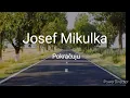 Josef Mikulka - Pokračuju