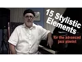 Lagu 15 Stylistic Elements for the Advanced Jazz Pianist - Master Class with Dave Frank