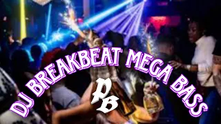 Download DJ Break Beat Mega Bass MP3