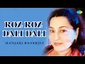 Lagu Roz Roz Dali Dali | Hindi Cover Song | Manjari Banerjee | Saregama Open Stage