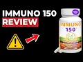 Immuno 150 Supplement Review - Does Immuno 150 Really Work or Scam