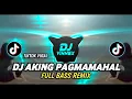 Download Lagu DJ AKING PAGMAMAHAL ( FULL BASS REMIX ) VIRAL 2024