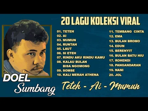 Download MP3 20 LAGU SUKSES VIRAL 2024 DOEL SUMBANG - Teteh, Ai, Mumun #viral #trendingtiktok #doelsumbang