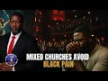 Download Lagu Mixed Churches Won't Address Black Issues For This One Reason