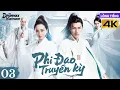 【Lồng Tiếng】Phi Đao Truyền Kỳ l Tập 03 l Phim Võ Thuật - Kiếm Hiệp Cổ Trang Trung Quốc Siêu Hay