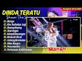 Lagu DANGDUT FULL ALBUM MANGU (Fourtwnty) DINDA TERATU