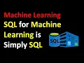 SQL for Machine Learning is SQL