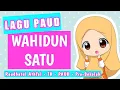 Lagu Wahidun Satu - Lagu Anak Muslim - PAUD, TK, RA, MI, Pra-sekolah